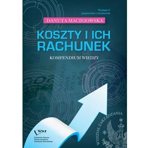 Koszty i ich rachunek. Kompendium wiedzy