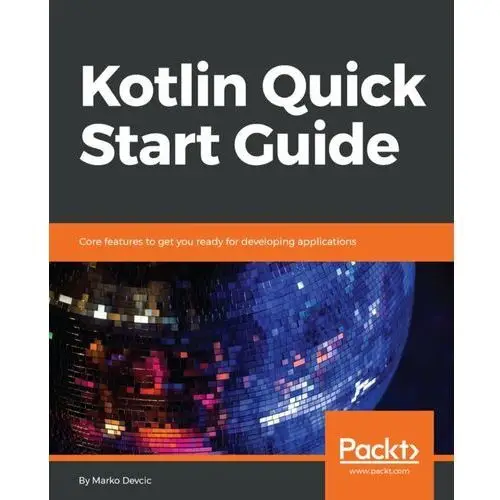 Kotlin Quick Start Guide