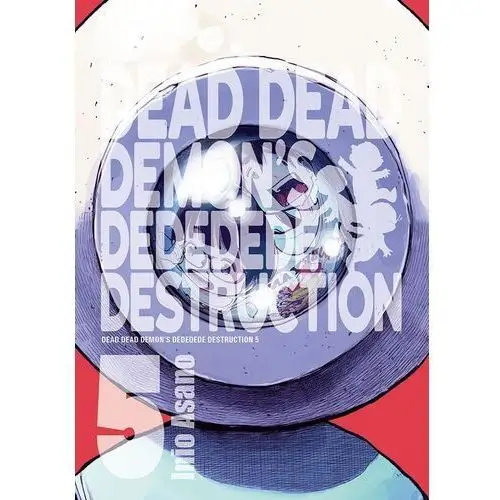 Dead dead demon's dededede destruction. tom 5 Kotori