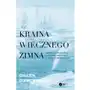 Kraina wiecznego zimna. Wyścig do poznania tajemnic ukrytych w lodach Antarktydy Sklep on-line