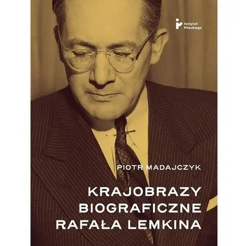 Krajobrazy biograficzne Rafała Lemkina