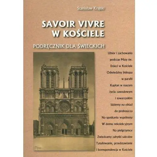 Savoir vivre w kościele. podręcznik dla świeckich Krajski stanisław
