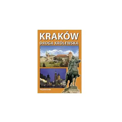 Kraków. Droga Królewska (Wersja Francuska)