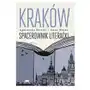 Kraków. Spacerownik literacki Sklep on-line