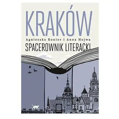 Kraków. Spacerownik literacki