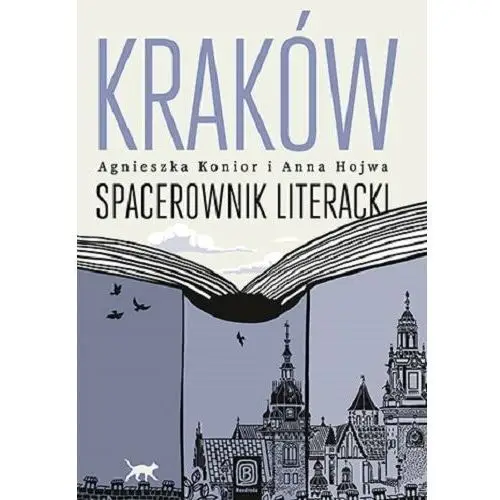 Kraków. Spacerownik literacki