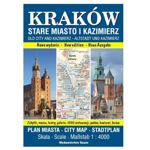 Kraków. Stare Miasto i Kazimierz. Plan miasta 1:4000 wyd. 2023 OPRACOWANIE ZBIOROWE