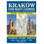 Kraków. Stare Miasto i Kazimierz. Plan miasta 1:4000 wyd. 2023 OPRACOWANIE ZBIOROWE Sklep on-line