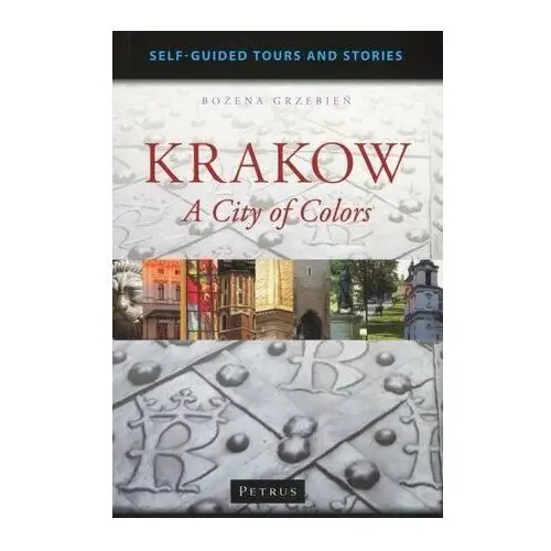 Krakow - the City of Colors