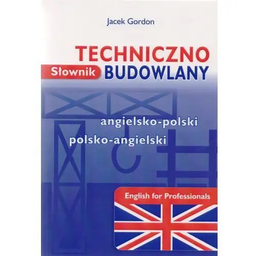 Kram Słownik techniczno-budowlany angielsko-polski , polsko-angielski