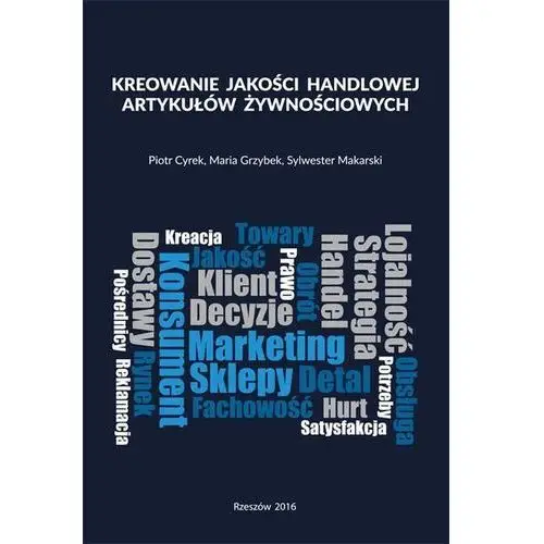 Kreowanie jakości handlowej artykułów żywnościowych