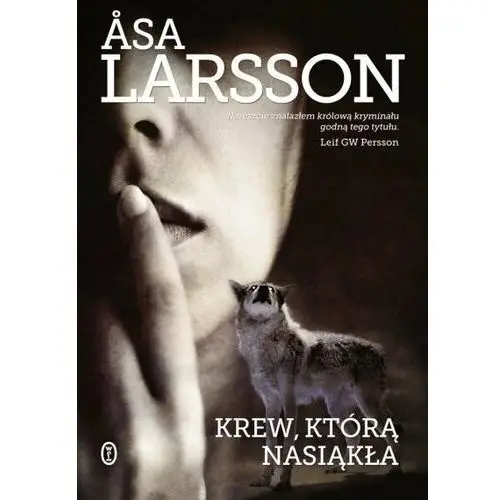 Krew, którą nasiąkła. Rebeka Martinsson. Tom 2