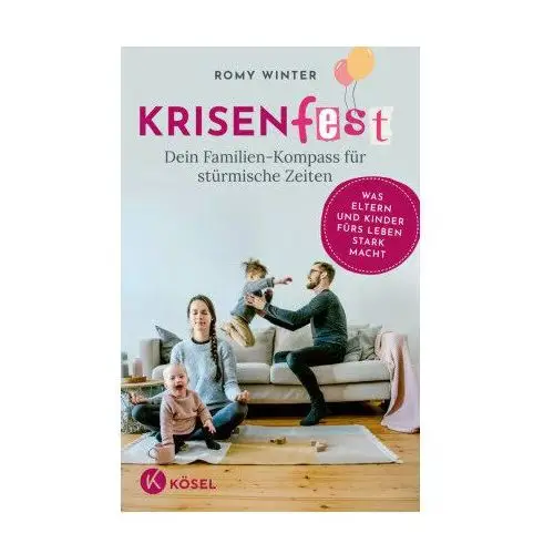 Krisenfest - Dein Familien-Kompass für stürmische Zeiten