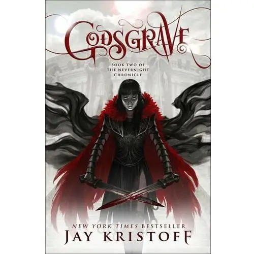 Godsgrave: Book Two of the Nevernight Chronicle Kristoff, Jay