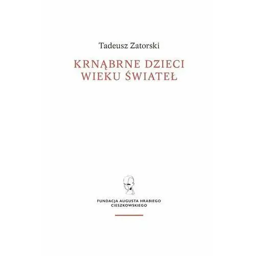 Krnąbrne dzieci wieku świateł