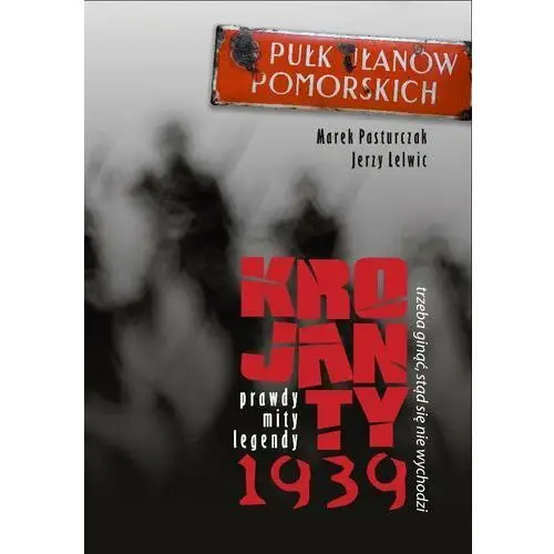 Krojanty 1939. Prawdy, mity, legendy + CD