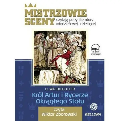 Król Artur i Rycerze Okrągłego Stołu, książka audio, czyta Wiktor Zborowski