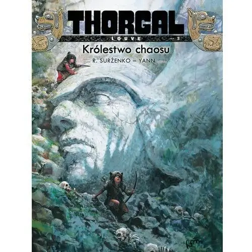 Królestwo chaosu. Thorgal Louve. Tom 3