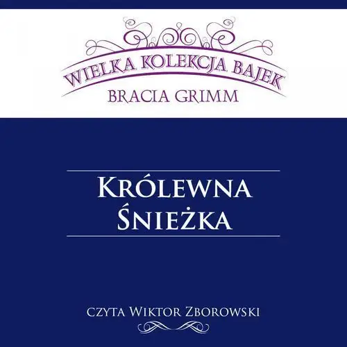 Królewna śnieżka (wielka kolekcja bajek)