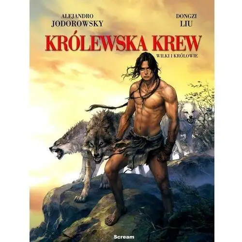 Królewska Krew T.3 Wilki i Królowie