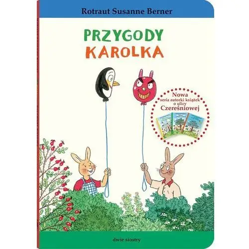 Królik Karolek. Przygody Karolka