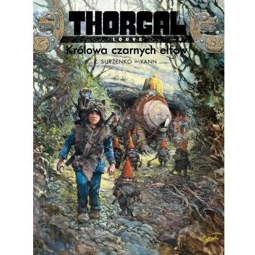 Królowa czarnych elfów. Thorgal Louve. Tom 6