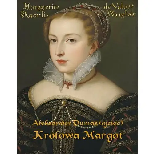 Królowa Margot