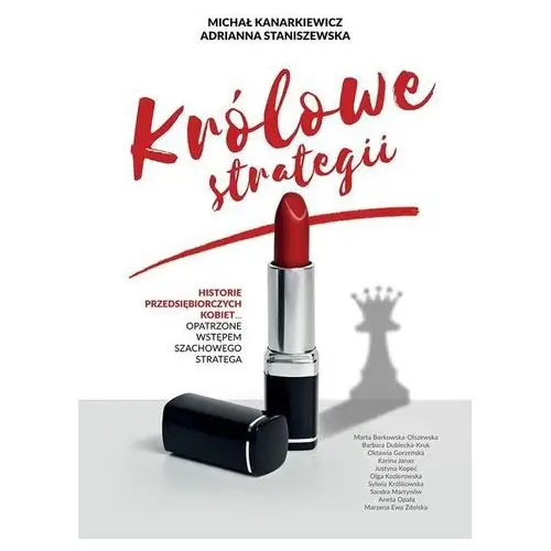 Królowe strategii - Kanarkiewicz Michał, Staniszewska Adrianna
