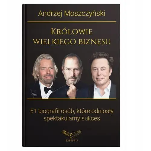 Królowie Wielkiego Biznesu – Andrzej Moszczyński