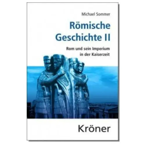 Kröner Römische geschichte / römische geschichte ii. bd.2