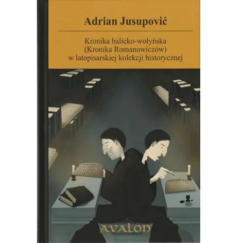 Kronika halicko-wołyńska w latopisarskiej kolekcji historycznej. Kronika Romanowiczów