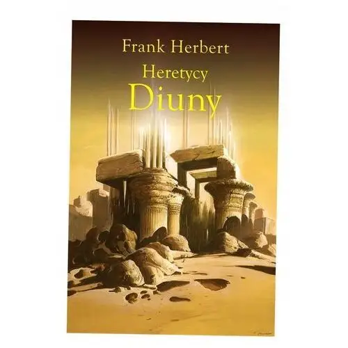 Kroniki Diuny T. 5 Heretycy Diuny W. 3 Frank Herbert