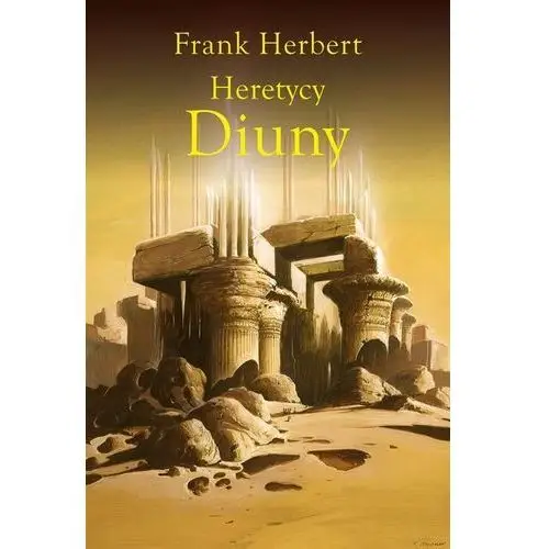 Kroniki Diuny T.5 Heretycy Diuny W.3 Frank Herbe