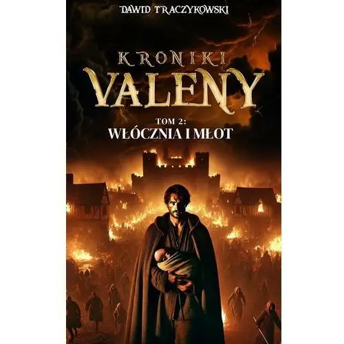 Kroniki Valeny II Włócznia i Młot - ebook EPUB