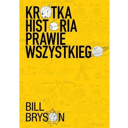 Krótka historia prawie wszystkiego, Bill Bryson