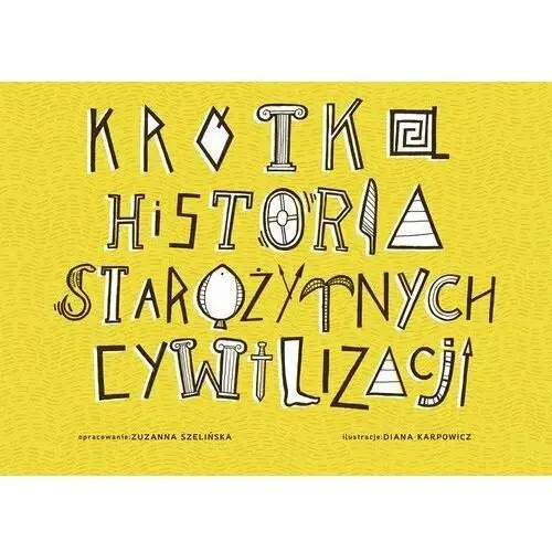 Krótka historia starożytnych cywilizacji