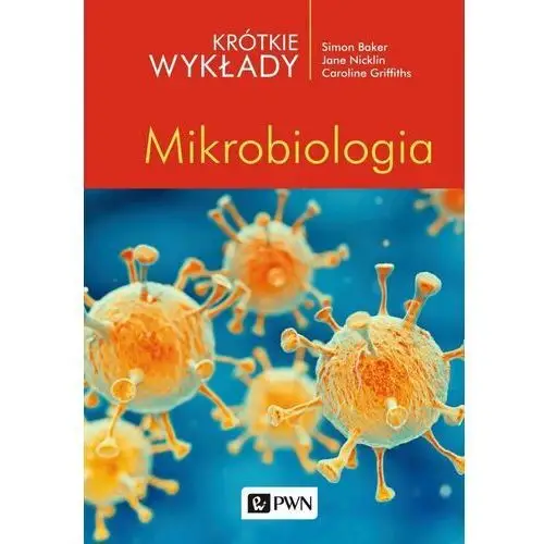 Krótkie wykłady Mikrobiologia