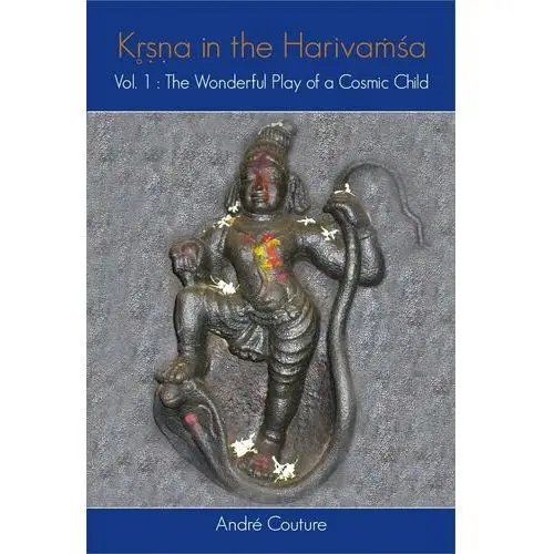 Kr̥ṣṇa in the Harivaṁśa (Vol I)