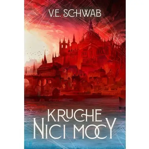 Kruche nici mocy (barwione brzegi) Victoria Schwab