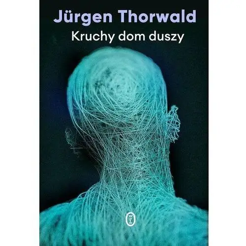 Kruchy dom duszy