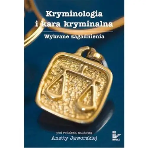 Kryminologia i kara kryminalna