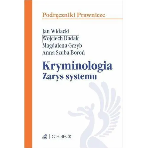 Kryminologia. Zarys systemu