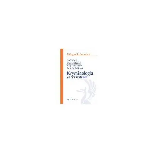 Kryminologia. zarys systemu