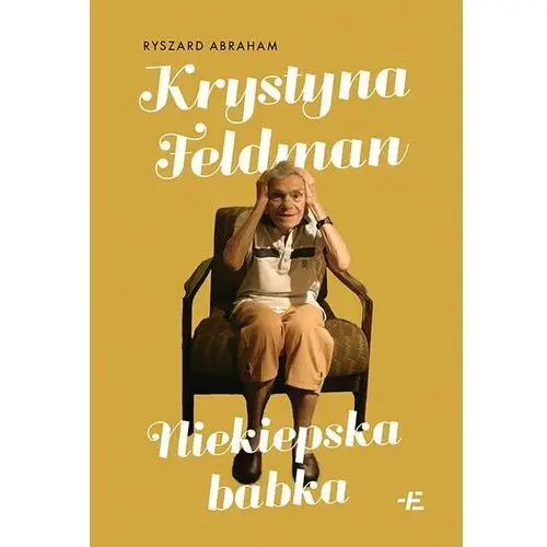 Krystyna Feldman. Niekiepska babka 2