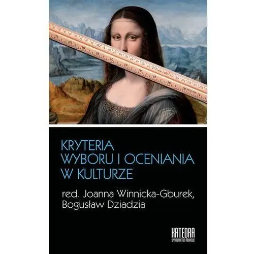 Kryteria wyboru i oceniania w kulturze