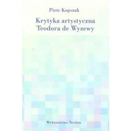 Krytyka artystyczna Teodora de Wyzewy