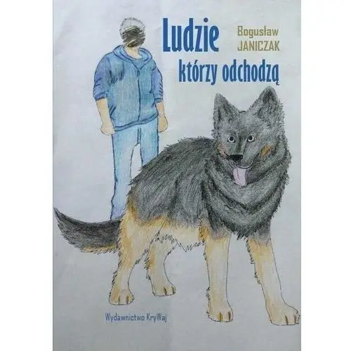 Krywaj Ludzie którzy odchodzą