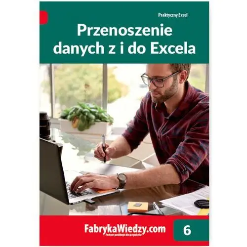 Przenoszenie danych z i do Excela - Krzysztof Chojnacki, Piotr Dynia,000KS (7554533)