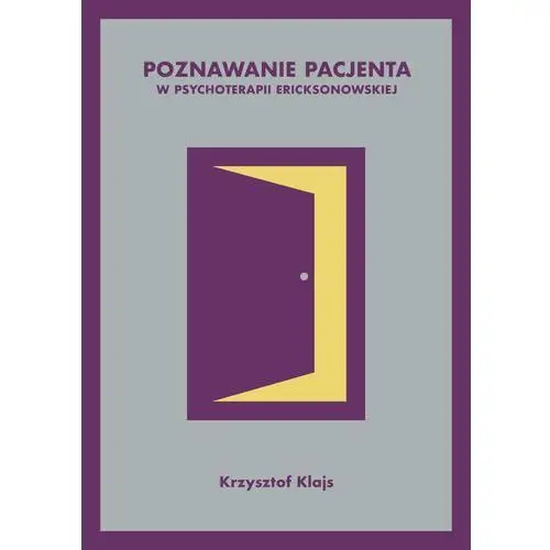 Poznawanie pacjenta w psychoterapii ericksonowskiej