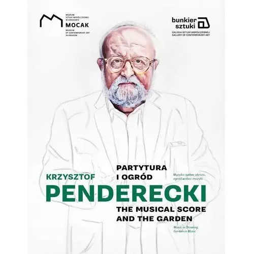 Krzysztof Penderecki. Partytura i ogród